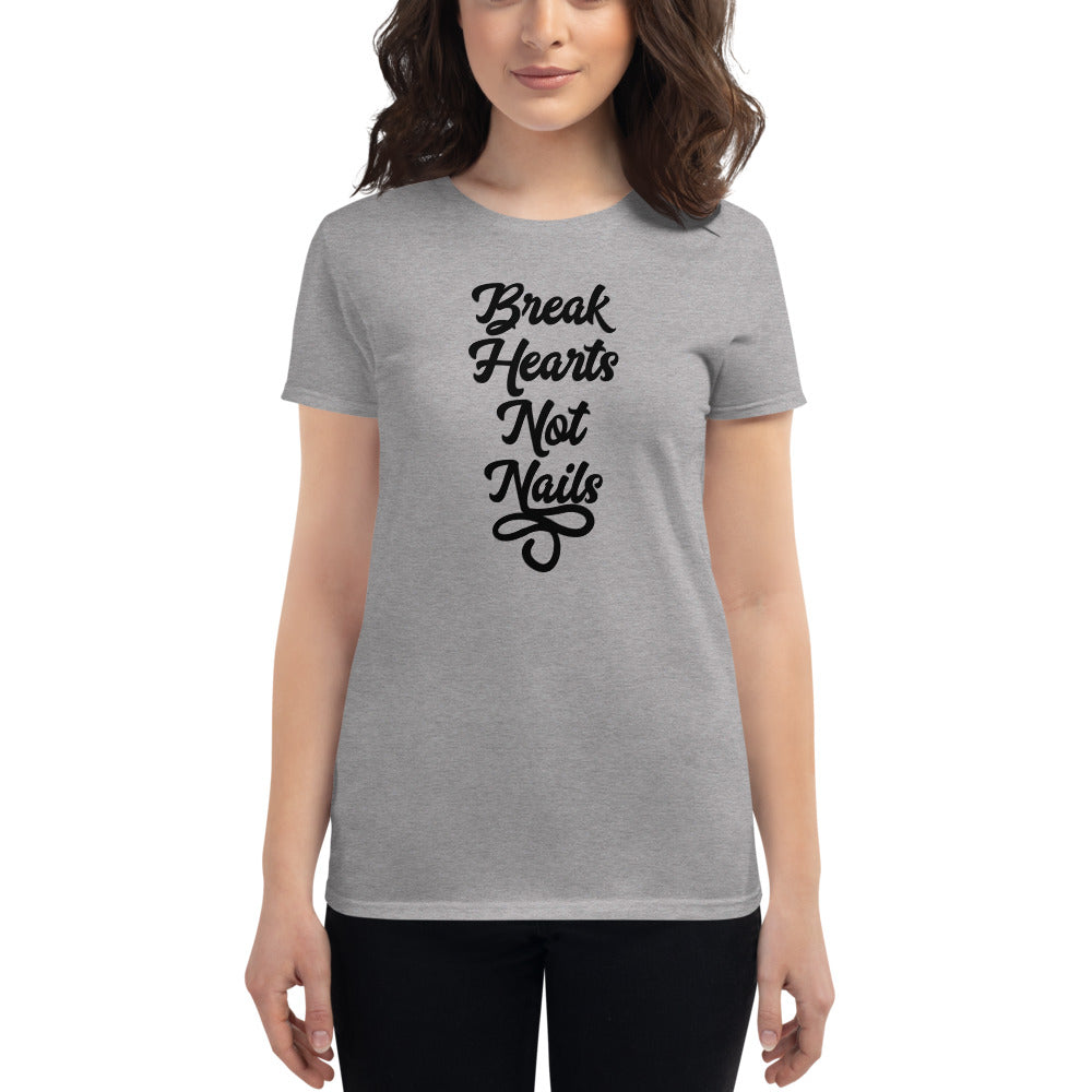 Break Hearts Not Nails - Short Sleeve T-shirt