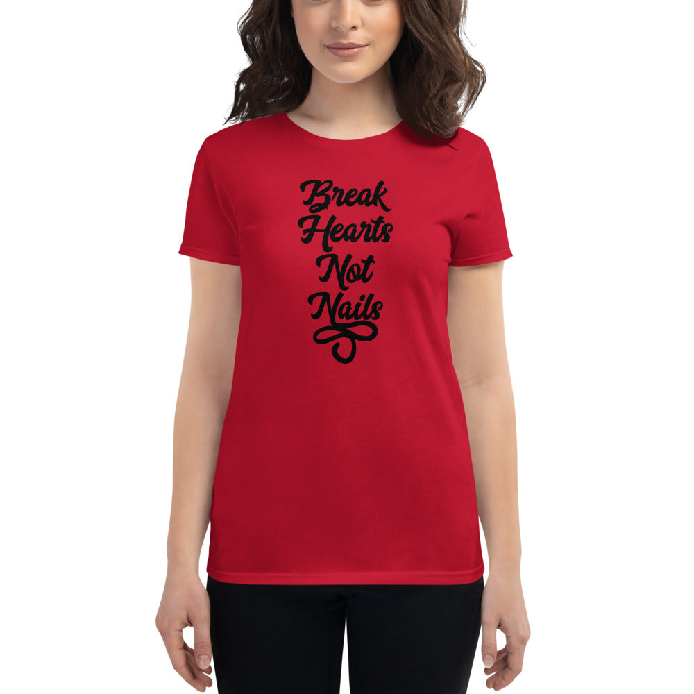 Break Hearts Not Nails - Short Sleeve T-shirt