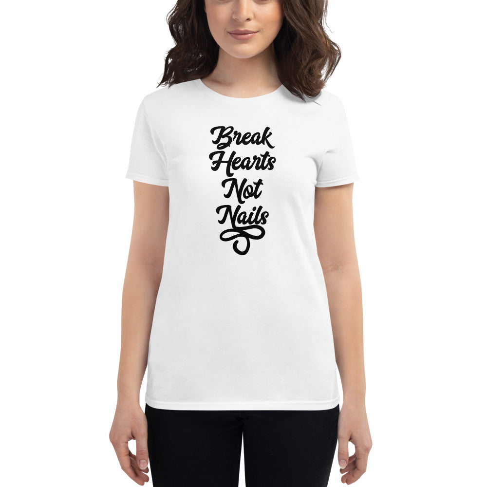 Break Hearts Not Nails - Short Sleeve T-shirt